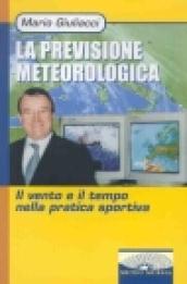 La previsione meteorologica. Il vento e il tempo nella pratica sportiva