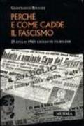 Come e perché cadde il fascismo. 25 luglio 1943: crollo di un regime