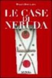 Le case di Neruda