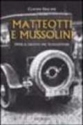 Matteotti e Mussolini. 1924: il delitto del Lungotevere