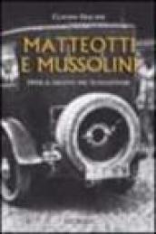 Matteotti e Mussolini. 1924: il delitto del Lungotevere