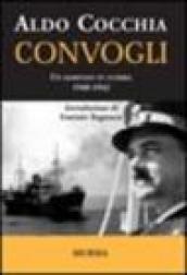 Convogli. Un marinaio in guerra 1940-1942