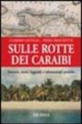 Sulle rotte dei Caraibi