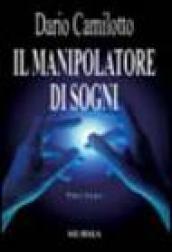 Il manipolatore di sogni