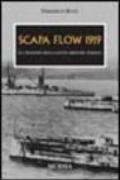 Scapa Flow 1919. La tragedia della flotta militare tedesca
