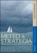 Meteo & strategia. Crociera e regata d'altura
