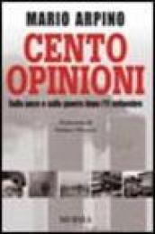 Cento opinioni. Sulla pace e sulla guerra dopo l'11 settembre