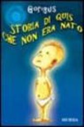 Storia di Quis che non era nato