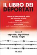 Il libro dei deportati. 2.Deportati, deportatori, tempi, luoghi