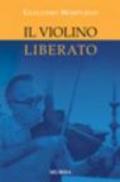 Il violino liberato