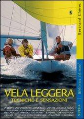 Vela leggera. Tecniche e sensazioni