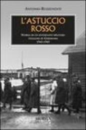 L'astuccio rosso. Storia di un internato militare italiano in Germania