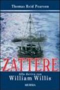 Zattere. Alla deriva con William Willis