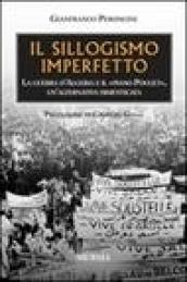 Il sillogismo imperfetto. La guerra d'Algeria e il Piano Pouget, un'alternativa dimenticata