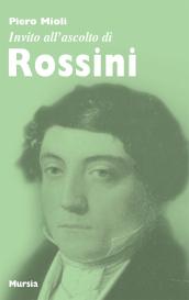 Invito all'ascolto di Rossini