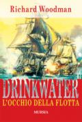 Drinkwater. L'occhio della flotta