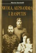 Nicola, Alessandra e Rasputin