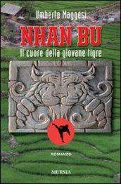 Nhan Bu. Il cuore della giovane tigre