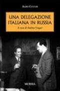 Una delegazione italiana in Russia