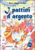 I pattini d'argento