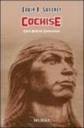 Cochise. Capo Apache Chiricahua