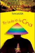 Te la do io la Cina