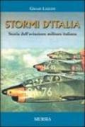 Stormi d'Italia. Storia dell'aviazione militare italiana
