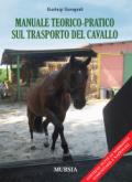 Manuale teorico-pratico sul trasporto del cavallo