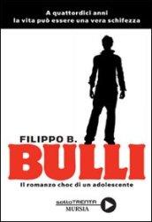 Bulli. Il romanzo choc di un adolescente