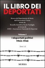 Il libro dei deportati. 1: I deportati politici 1943-1945