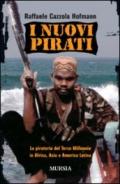 I nuovi pirati. La pirateria del terzo millennio in Africa, Asia e America Latina