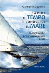 Capire il tempo e conoscere il mare