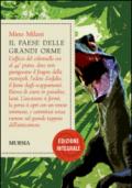 Il paese delle grandi orme. Ediz. integrale