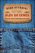 Bleu de genes. Piccola storia universale dei jeans