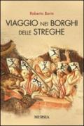 Viaggio nei borghi delle streghe