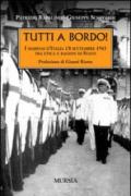 Tutti a bordo! I marinai d'Italia l'8 settembre 1943. Tra etica e ragion di Stato