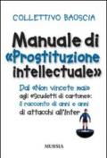 Manuale di «prostituzione intellectuale»