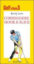 Golf clinic. 3.Correggere hook e slice