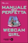 Manuale della perfetta webcam girl