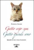 Gatto ergo sum. Gatto quindi sono. Quando la vita è vista al contrario