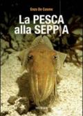 La pesca alla seppia