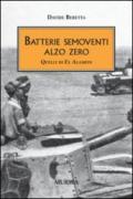 Batterie semoventi Alzo Zero. Quelli di El Alamein