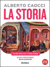 storia. Per gli Ist. professionali per i servizi commerciali. Con CD Audio. Con CD-ROM: 1