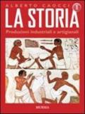 La storia. Per gli Ist. professionali per l'industria e l'artigianato. Con CD Audio e CD-ROM. 1.Dalla preistoria alle civiltà altomedievali