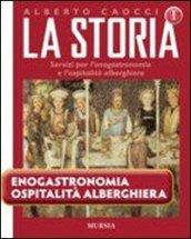 La storia. Per gli Ist. professionali alberghieri. Con CD Audio e CD-ROM. 3.Dalla seconda rivoluzione industriale al quadro geopolitico attuale