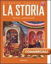 La storia. Per gli Ist. professionali per i servizi commerciali. Con CD Audio e CD-ROM. 3.Dalla seconda rivoluzione industriale al al quadro geopolitico attuale