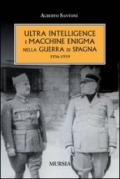 L'ultra intelligence e macchine enigma nella guerra di Spagna 1936-1939