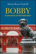 Bobby. Randagio di Edimburgo