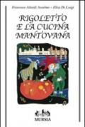 Rigoletto e la cucina mantovana