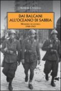 Dai Balcani all'oceano di sabbia. Memorie di guerra. 1940-1943